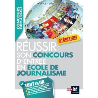Journaliste Réussir son concours d'entrée en école de journalisme 5e édition